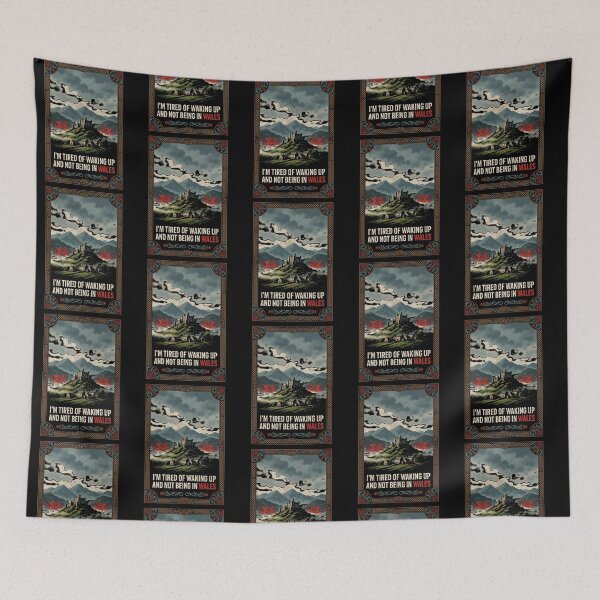 Item preview, I'm Tired of Waking Up and Not Being in Wales designed and sold by Redgiant87x.