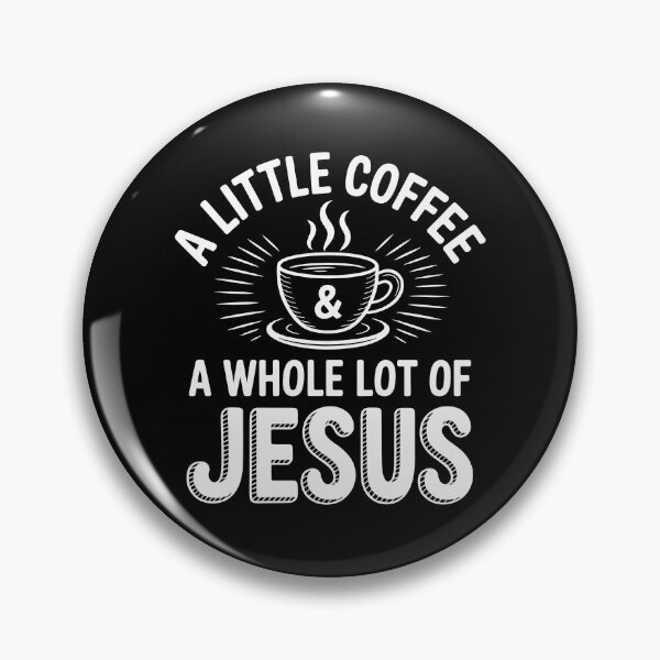 Item preview,  A LITTLE COFFEE & A WHOLE LOT OF JESUS, designed and sold by jkrphoto.