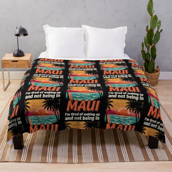 Item preview, I'm Tired of Waking Up and Not Being in Maui designed and sold by Redgiant87x.