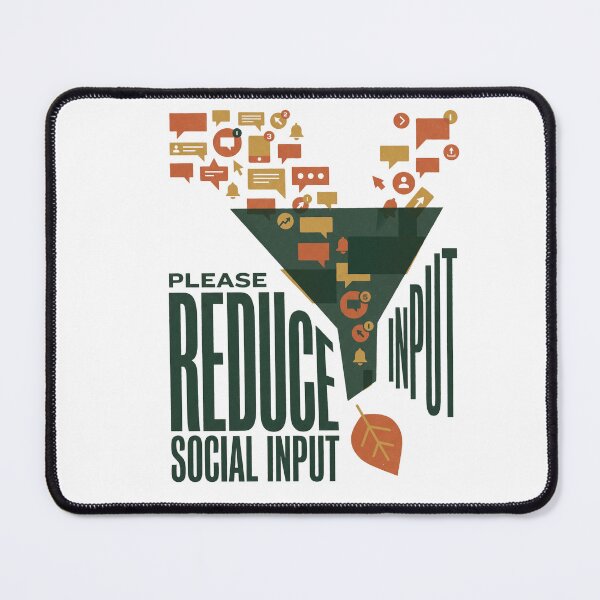 Item preview, Please Reduce Social Input designed and sold by SignumShop.