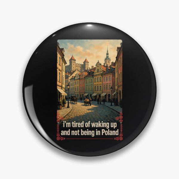 Item preview, I'm Tired of Waking Up and Not Being in Poland designed and sold by Redgiant87x.