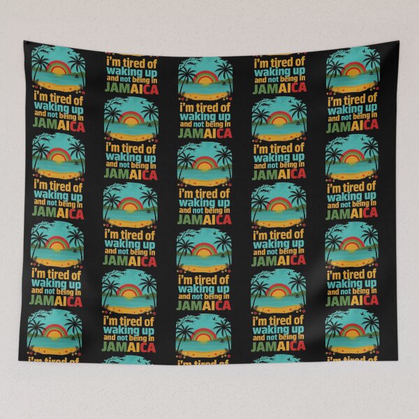 Item preview, I'm Tired of Waking Up and Not Being in Jamaica designed and sold by Redgiant87x.