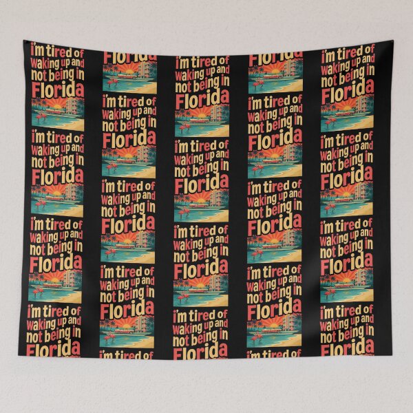 Item preview, I'm Tired of Waking Up and Not Being in Florida designed and sold by Redgiant87x.