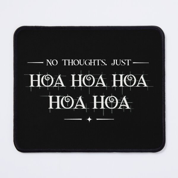 Item preview, No Thoughts Just HOA HOA HOA – HOA HOA Season Meme designed and sold by DoodleDooArt.