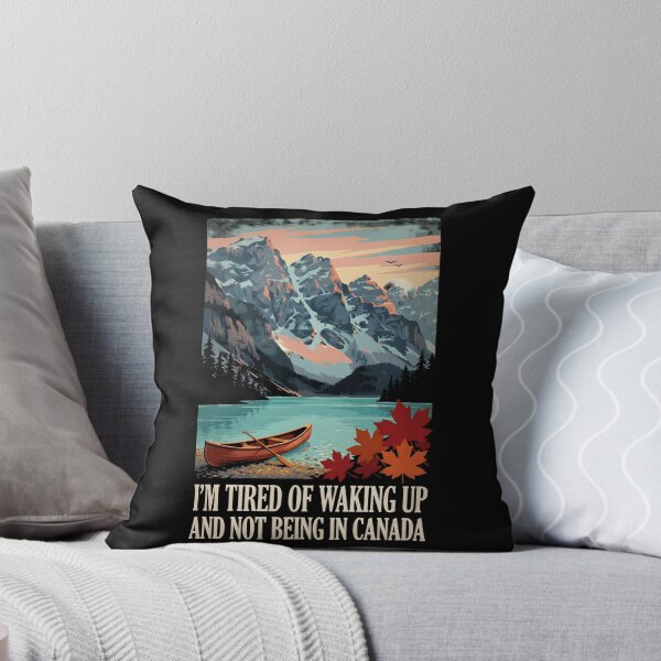 Item preview, I'm Tired of Waking Up and Not Being in Canada designed and sold by Redgiant87x.