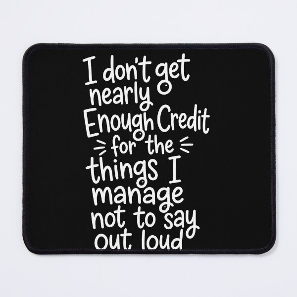 Item preview, credit Funny Sarcastic Quote for Everyday Humor designed and sold by anapldv.