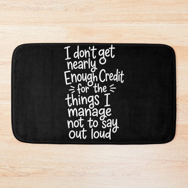 Item preview, credit Funny Sarcastic Quote for Everyday Humor designed and sold by anapldv.
