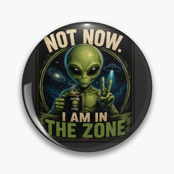 Item preview, I am in the Zone designed and sold by aliengalaxiesglobal.