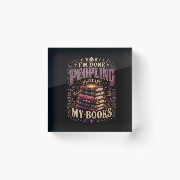 Item preview,   Im Done Pepling Where Are My Books  designed and sold by beoldfashioned.