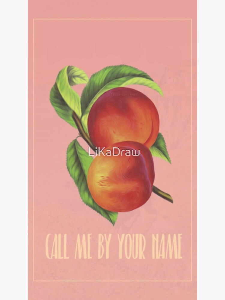 call me by your name peach poster