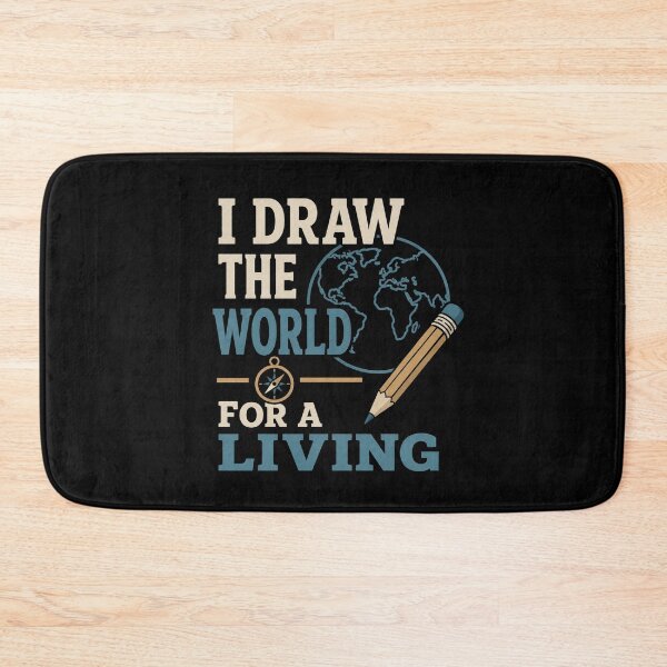 Item preview, I Draw The World For A Living Funny Cartographer Gift designed and sold by DreamLayerStudio.