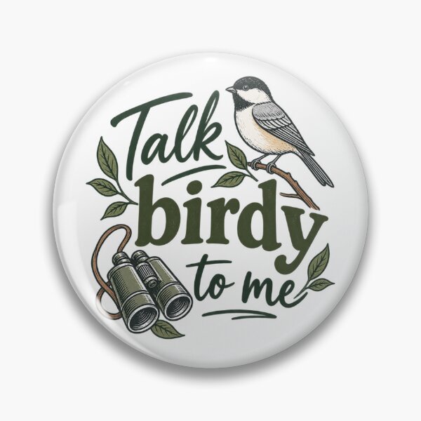 Item preview, Birdwatcher - Talk Birdy to Me designed and sold by CampAndCoast.