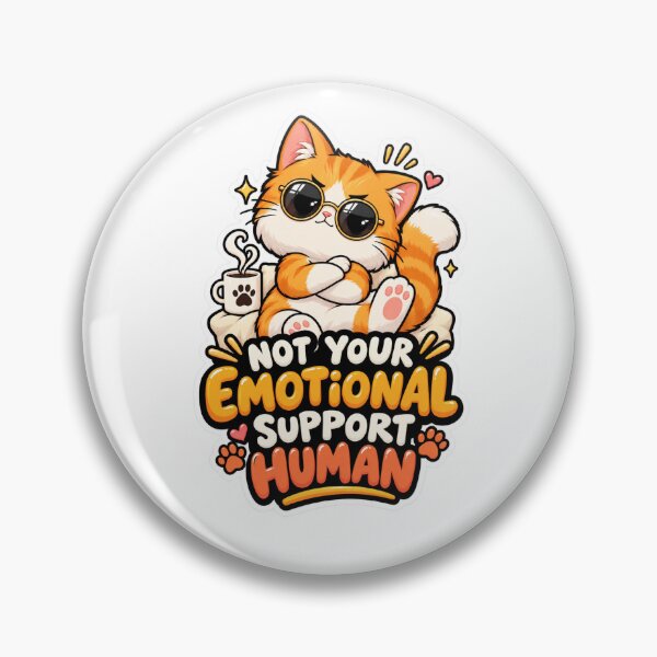 Item preview, Sassy Cat Not Your Emotional Support Human designed and sold by YourstickLume.