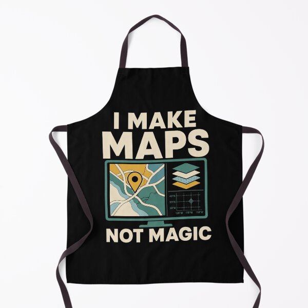 Item preview, I Make Maps Not Magic Funny GIS Analyst Geospatial Gift designed and sold by DreamLayerStudio.