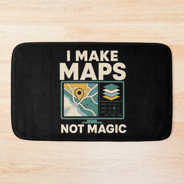 Item preview, I Make Maps Not Magic Funny GIS Analyst Geospatial Gift designed and sold by DreamLayerStudio.