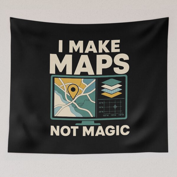 Item preview, I Make Maps Not Magic Funny GIS Analyst Geospatial Gift designed and sold by DreamLayerStudio.