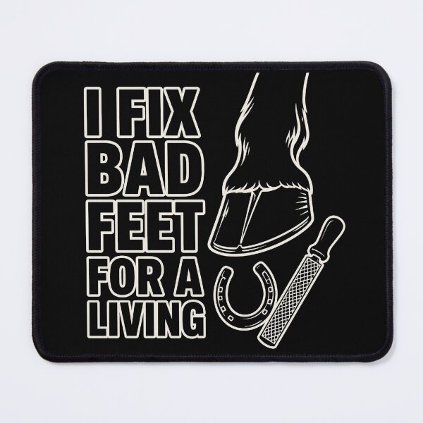 Item preview, I Fix Bad Feet For A Living Funny Farrier Gift designed and sold by DreamLayerStudio.