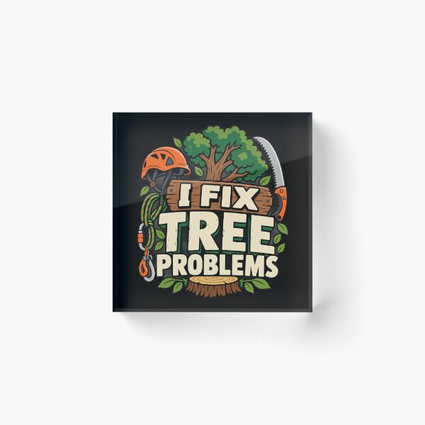 Item preview, I Fix Tree Problems Funny Arborist Tree Care Gift designed and sold by DreamLayerStudio.