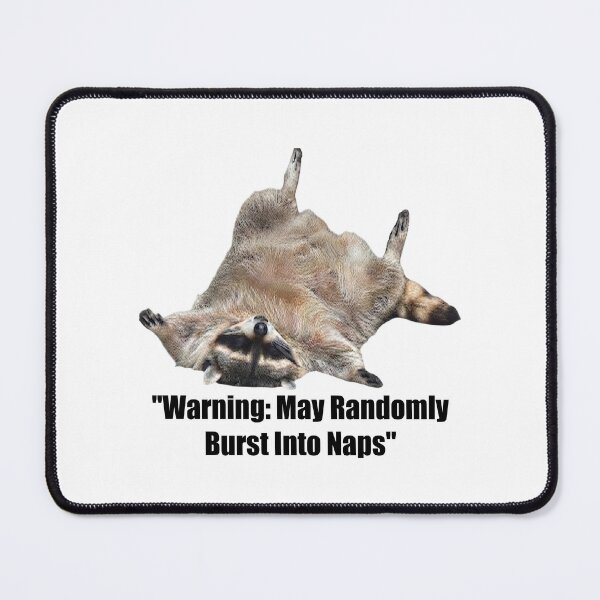 Item preview, Warning: May Randomly Burst Into Naps, Funny Sleep designed and sold by CloudyPress.