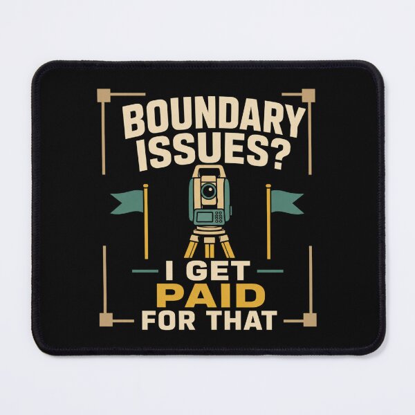 Item preview, Boundary Issues I Get Paid For That Funny Land Surveyor Gift designed and sold by DreamLayerStudio.