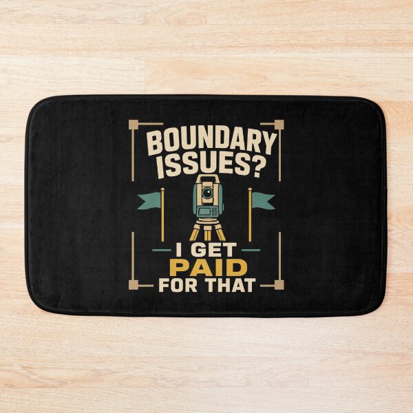 Item preview, Boundary Issues I Get Paid For That Funny Land Surveyor Gift designed and sold by DreamLayerStudio.