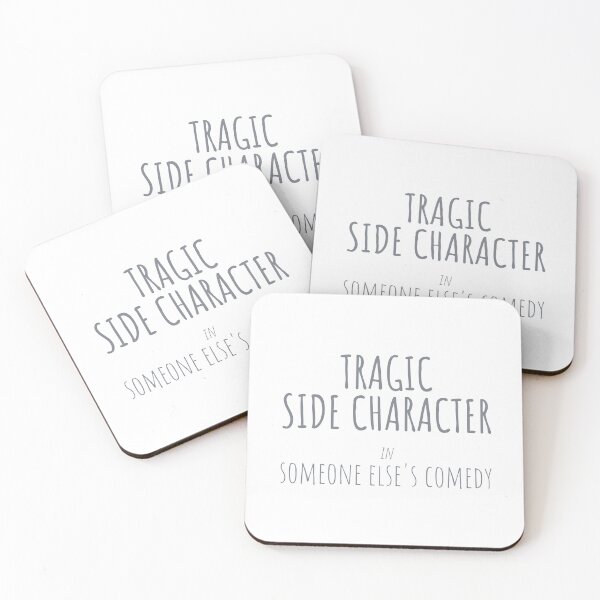 Item preview, Tragic side character in someone else's comedy designed and sold by THE MURMUR.