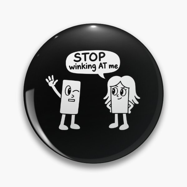 Item preview, Stop winking at me designed and sold by Thespacerocket.