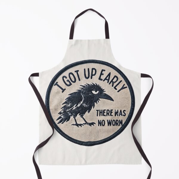 Item preview, I Got Up Early There was No Worm Grumpy Raven designed and sold by gear-posters.