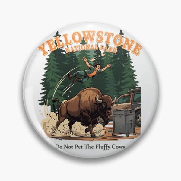 Item preview, Do Not Pet The Fluffy Cows Funny Yellowstone Bison Adventure designed and sold by Zizo-DR44.
