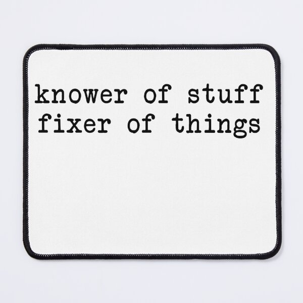 Item preview, knower of stuff fixer of things designed and sold by ibra2712.