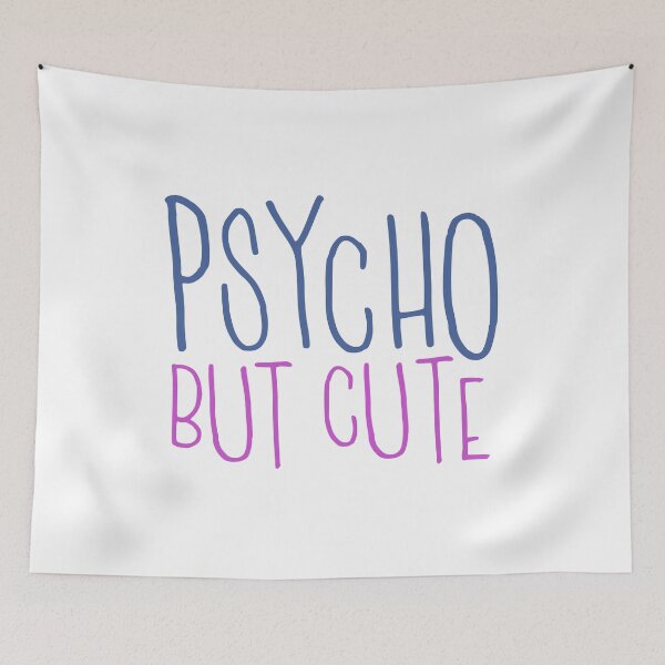 Item preview, Psycho but cute designed and sold by THE MURMUR.