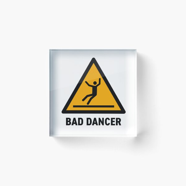 Item preview, Bad Dancer Warning Sign / Light BG designed and sold by THE MURMUR.