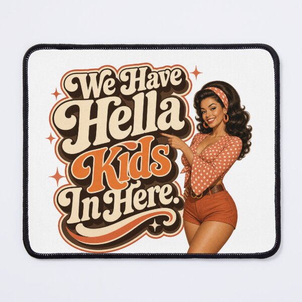 Item preview, We Have Hella Kids In Here designed and sold by BestCoolStuff.