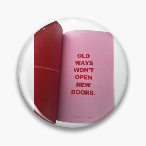 Item preview, Old Ways Won't Open New Doors Life Quote designed and sold by trixie666.