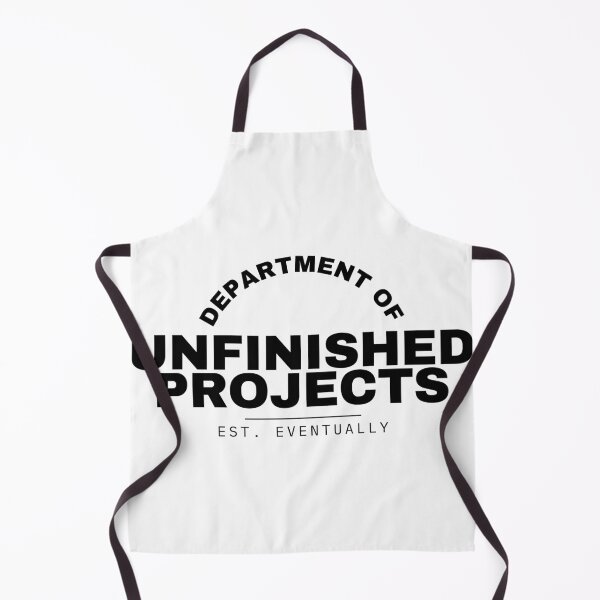 Item preview, Department of Unfinished Projects Funny Procrastination designed and sold by Mixed Reviews.