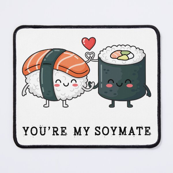 Item preview, You're My Soymate - Cute Sushi Couple Pun designed and sold by FemmePod.