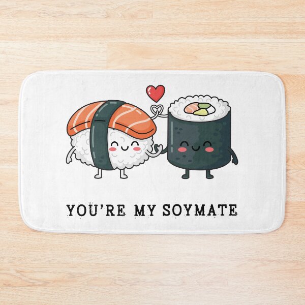 Item preview, You're My Soymate - Cute Sushi Couple Pun designed and sold by FemmePod.