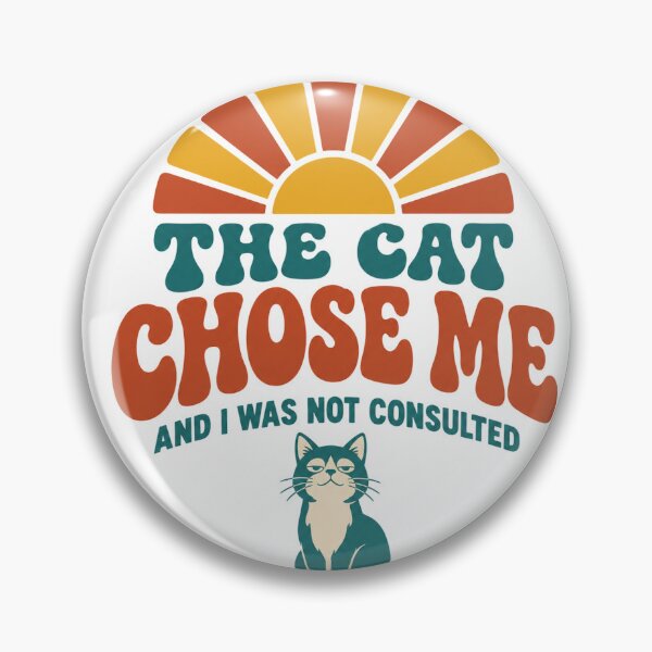 Item preview, The Cat Chose Me And I Was Not Consulted designed and sold by eignvalue.