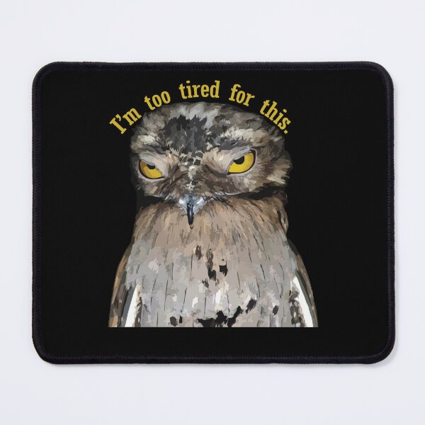 Item preview, Potoo Bird is Too Tired For This designed and sold by AuthenticCetacean.