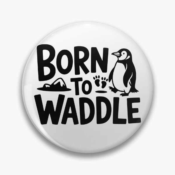 Item preview, Born to Waddle designed and sold by theartfulaspie.