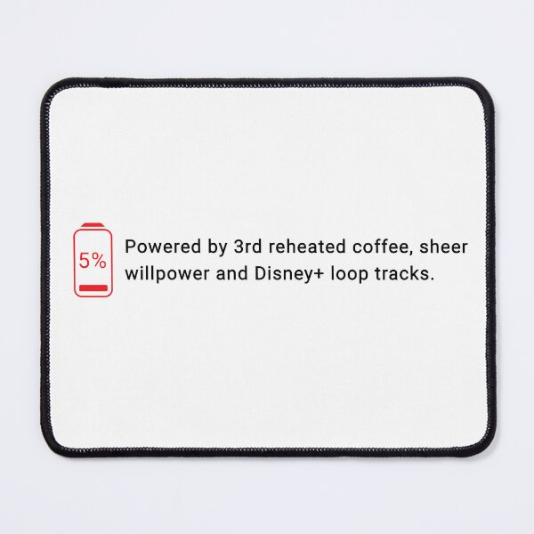 Item preview, Powered By Reheated Coffee And Disney Loops designed and sold by VTineDesigns.