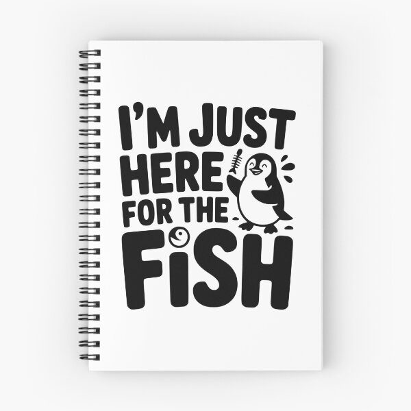 Item preview, I’m Just Here for the Fish designed and sold by theartfulaspie.