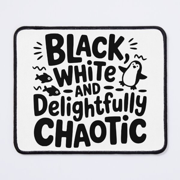 Item preview, Black, White, and Delightfully Chaotic designed and sold by theartfulaspie.