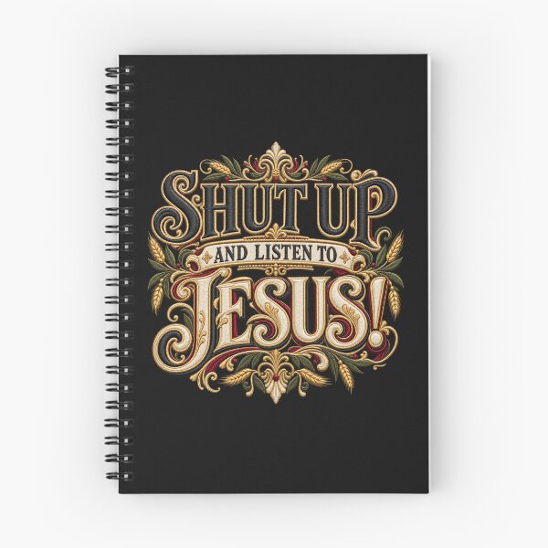 Item preview, Shut Up and Listen to Jesus – Ornate Victorian Embroidery Christian Typography designed and sold by Emoji Emblems.