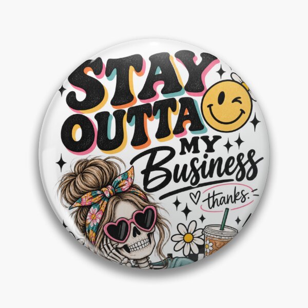 Item preview, Stay outta my business... designed and sold by ᴛʜᴇ ᴛɪɴʏ Qᴜɪʀᴋ ᴄᴏ..