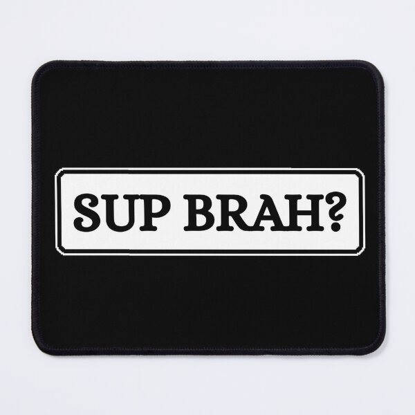 Item preview, Sup Brah designed and sold by Dondonmart.