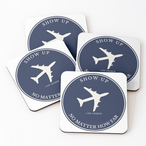 Item preview, Show Up No Matter How Far | Travel Quote | Live Louder designed and sold by LiveLouderCo.