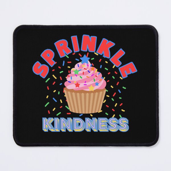Item preview, Sprinkle Kindness Cupcake designed and sold by Shedronpanda.