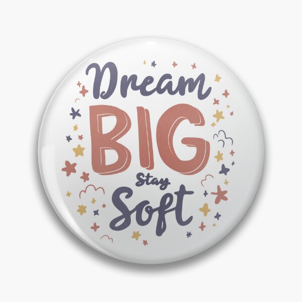 Item preview, Dream Big, Stay Soft Motivational Quote Design designed and sold by DinaArtStudio.