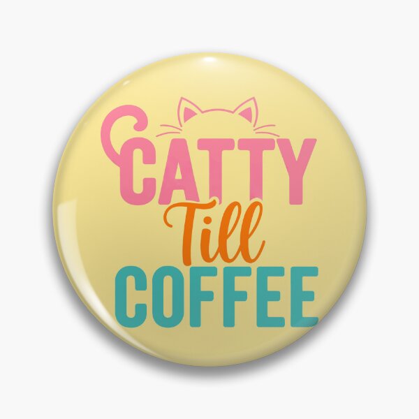 Item preview, Catty Till Coffee designed and sold by Sticker Up.